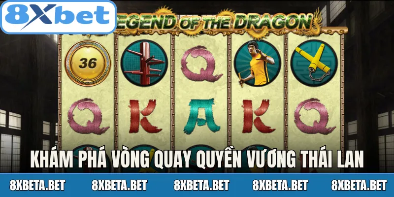 Khám phá vòng quay quyền vương Thái Lan